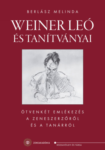 Berlász Melinda: Weiner Leó és tanítványai könyv
