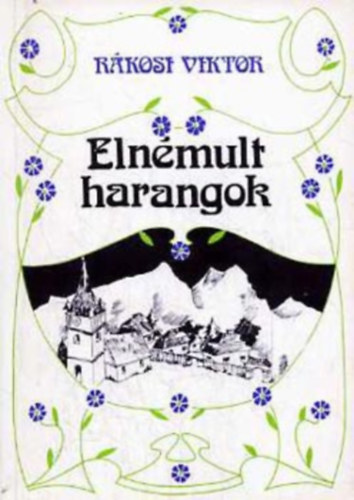 Rákosi Viktor: Elnémult harangok antikvár