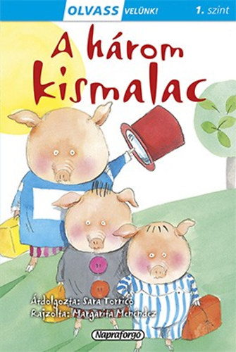Sara Torrico: Olvass velünk! (1) - A három kismalac könyv
