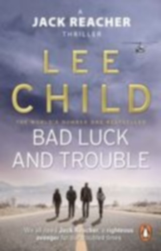 Child, Lee: Bad Luck And Trouble idegen