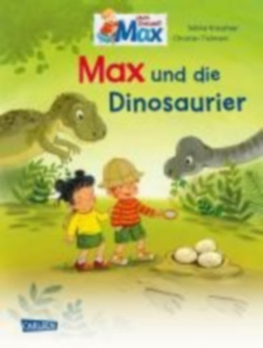 Tielmann, Christian: Max-Bilderbücher: Max und die Dinosaurier idegen