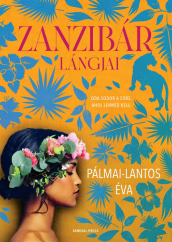 Pálmai-Lantos Éva: Zanzibár lángjai könyv