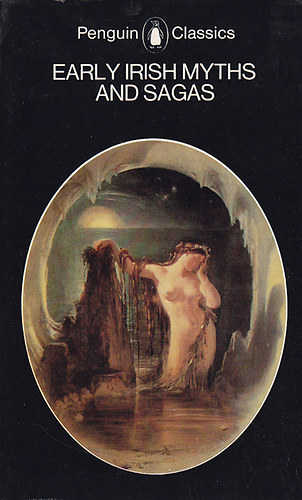 Penguin Books: Early Irish Myths and Sagas idegen