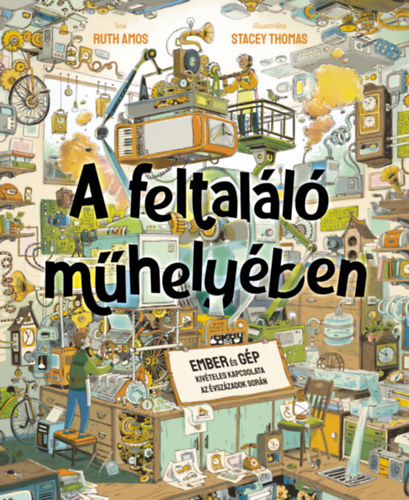 Ruth Amos: A feltaláló műhelyében könyv
