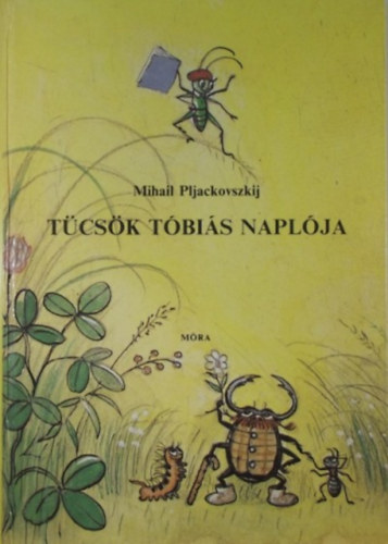 Tücsök tóbiás és naplója antikvár