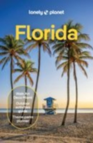 Gibb, David - Etinas, Sarah - Ruffin, Jason - Scott, Jason - Scott, Jesse - Ward, Terry: Lonely Planet Florida idegen