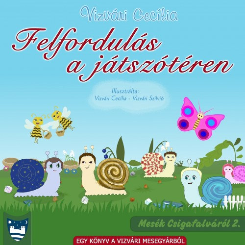 Vizvári Cecília: Felfordulás a játszótéren e-Könyv
