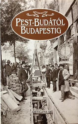 Erki Edit: Pest-Budától Budapestig antikvár