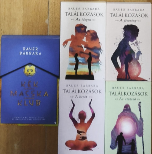 Bauer Barbara: Bauer Barbara Találkozások című sorozata + ajándék mű (összesen 4db mű) - Találkozások-Az átutazó, A barát, A jövevény, Az idegen + Kék Macska Klub antikvár