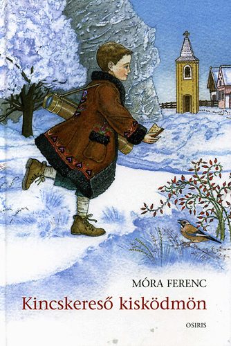 Móra Ferenc: Kincskereső kisködmön könyv