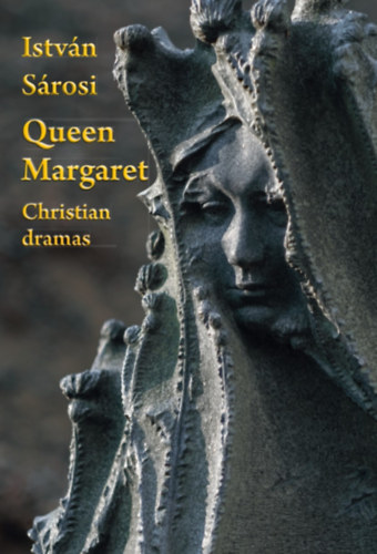 Sárosi István: Queen Margaret idegen