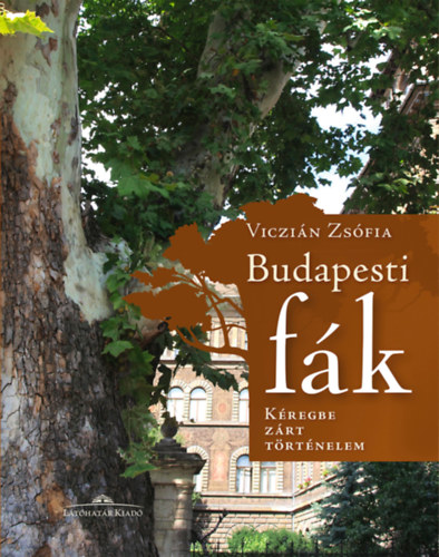 Viczián Zsófia: Budapesti fák könyv