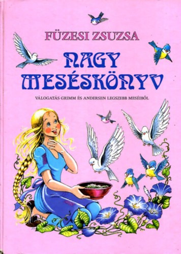 Füzesi Zsuzsa: Nagy meséskönyv 1. könyv