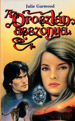 Julie Garwood: Az oroszlán asszonya antikvár