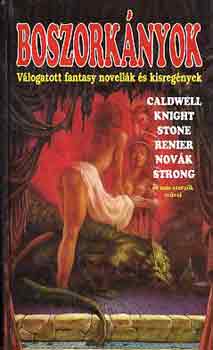Caldwell-Knight-Stone-Reiner..: Boszorkányok - válogatott fantasy novellák és kisregények antikvár