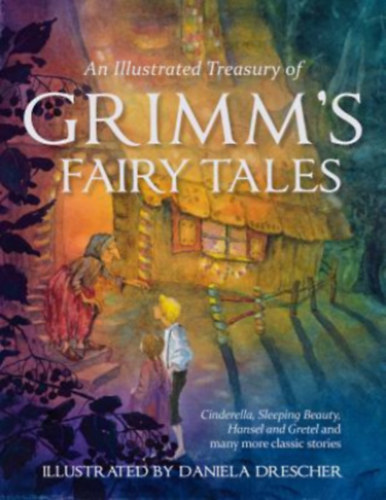 Jacob Grimm: Illustrated Treasury of Grimm's Fairy Tales antikvár