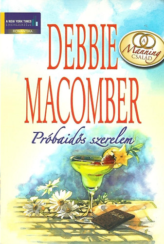 Debbie Macomber: Próbaidős szerelem antikvár