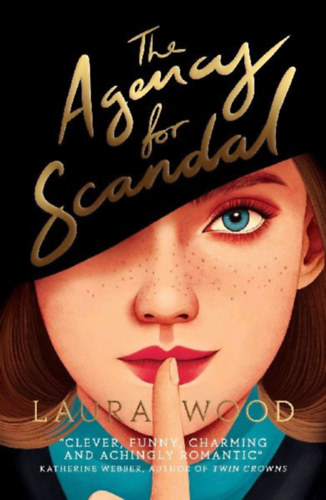 Wood, Laura: The Agency for Scandal idegen