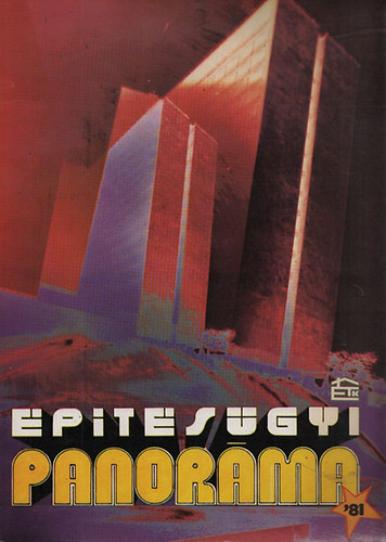 D.Szabó László szerk.: Építésügyi Panoráma '81 antikvár