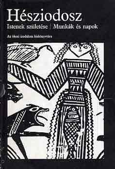 Hésziodosz: Istenek születése-Munkák és napok könyv