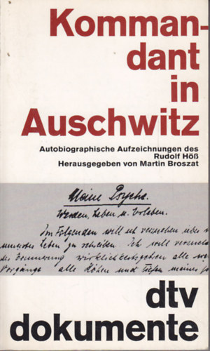 Rudolf Höss: Kommandant in Auschwitz - Autobiographische Aufzeichnungen idegen