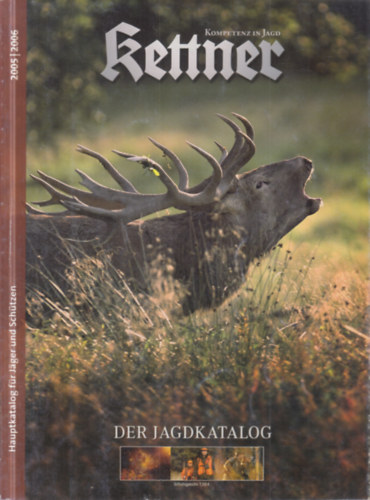 Eduard Kettner: Der Jagdkatalog 2005-2006. antikvár