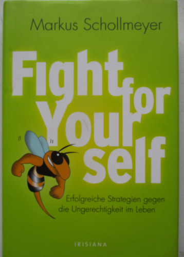 Markus Schollmeyer: Fght for yourself antikvár