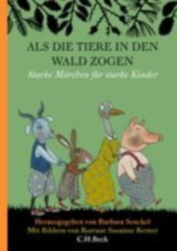 Als die Tiere in den Wald zogen idegen