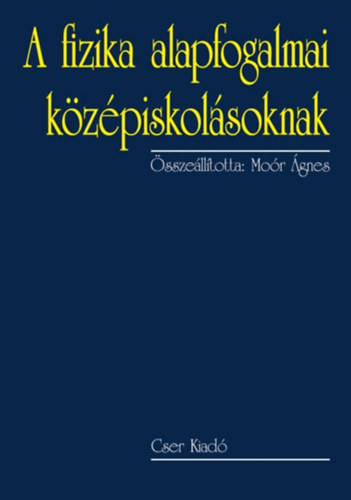 A fizika alapfogalmai középiskolásoknak könyv