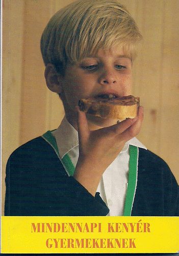 Mindennapi kenyér gyermekeknek antikvár