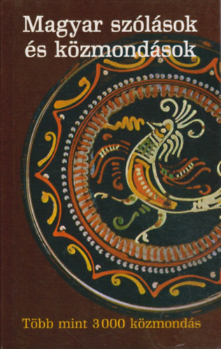 Mózes István Miklós (szerk.): Magyar szólások és közmondások - Több mint 3000 közmondás antikvár