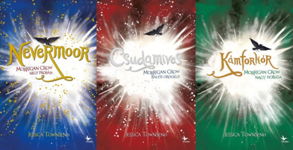 Jessica Townsend: Nevermoor sorozat 1-3. (Nevermoor Morrigan Crow négy próbája, Csudamíves Morrigan Crow baljós öröksége, Kámforkór Morrigan Crow nagy dobása) antikvár