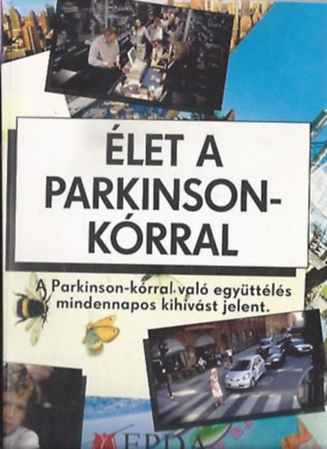 Élet a Parkinson-kórral antikvár