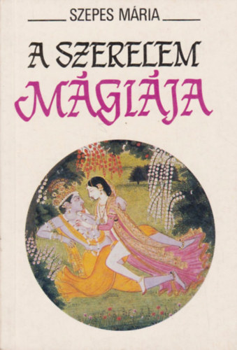 Szepes Mária: A szerelem mágiája antikvár