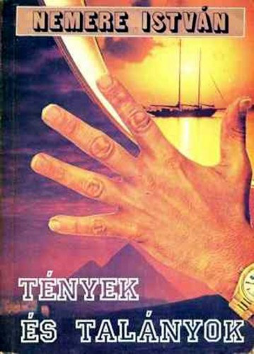 Tények és talányok – Nemere István