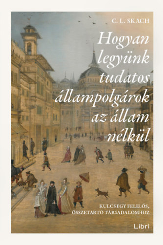 Hogyan legyünk tudatos állampolgárok az állam nélkül akciós termékkép 1