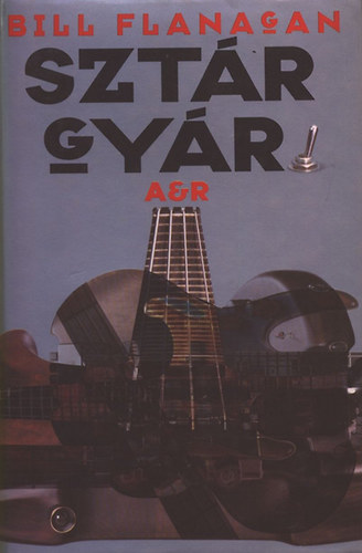 Bill Flanagan: Sztárgyár antikvár