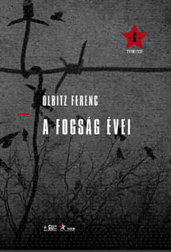Oblitz Ferenc: A fogság évei antikvár