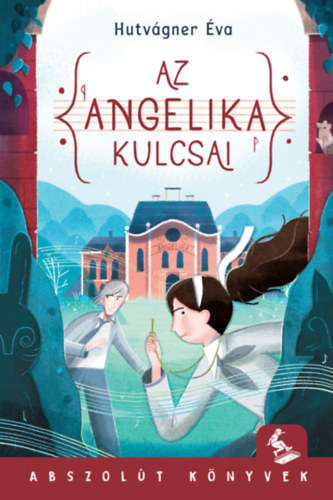 Hutvágner Éva: Az Angelika kulcsai könyv