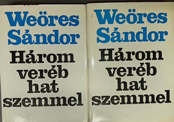 Farkas András Bencédi Székely István Dévai Biró Mátyás Sylvester János Pálóczi Horváth Ádám Arany János Kölcsey Ferenc Madách Imre Berzsenyi Dániel Kisfaludy Károly Balassi Bálint Aranka György Csokonai Vitéz Mihály Faludi Ferenc Jókai Mór Katona József V: Három veréb hat szemmel 1-2. - Antológia a magyar költészet rejtett értékeiből és furcsaságaiból antikvár
