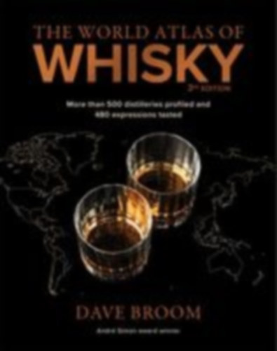 Broom, Dave: The World Atlas of Whisky idegen