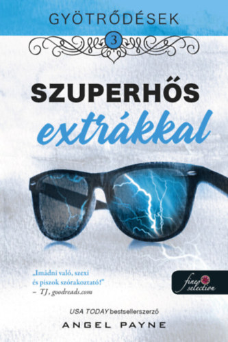 Angel Payne: Gyötrődések 3. - Szuperhős extrákkal antikvár
