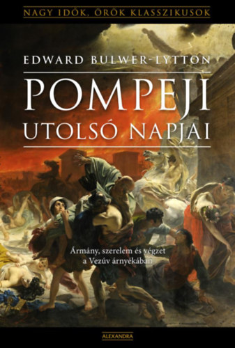 Bulwer-lytton, Edward: Pompeji utolsó napjai könyv
