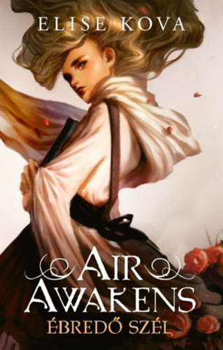 Elise Kova: Air Awakens 1. – Ébredő szél e-Könyv