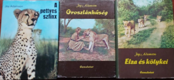 Joy Adamson: Oroszlánhűség + Elza és kölykei +A pettyes szfinx antikvár