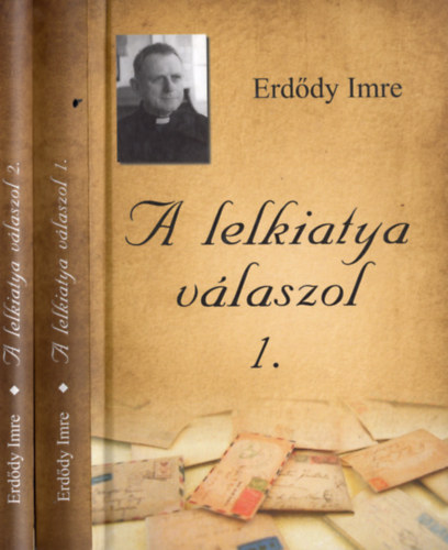 Erdődy Imre: A lelkiatya válaszol 1-2. antikvár