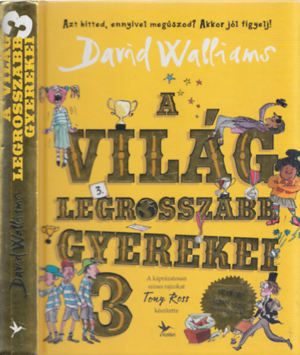 David Walliams: A világ legrosszabb gyerekei 3. antikvár