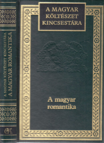 A magyar romantika (A Magyar költészet kincsestára 52.) antikvár