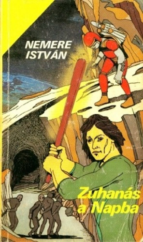 Nemere István: Zuhanás a Napba e-Könyv