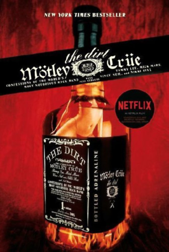 Mars, Mick - Sixx, Nikki - Lee, Tommy - Strauss, Neil - Neil, Vince: The Dirt - Mötley Crüe idegen